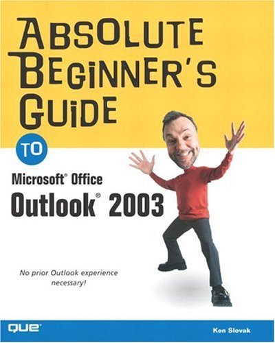  Microsoft Office on Absolute Beginner S Guide To Microsoft Office Outlook 2003